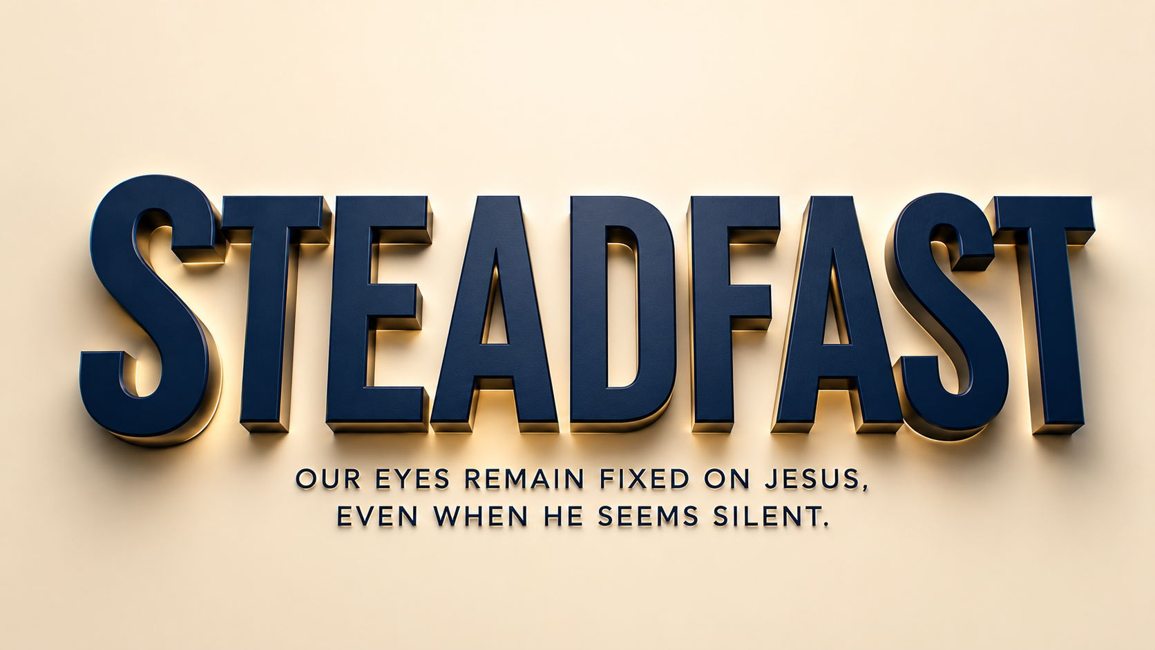 Steadfast